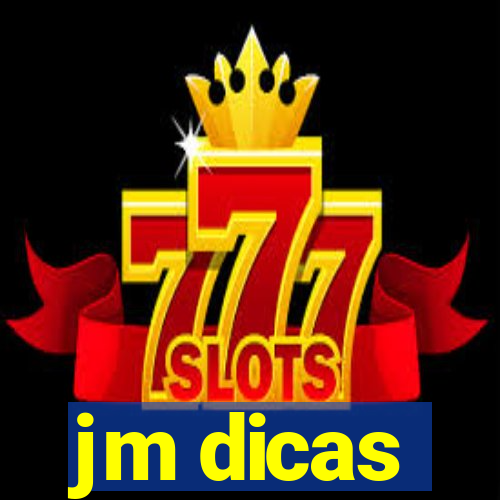jm dicas